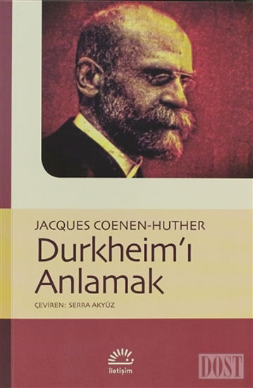Durkheim’ı Anlamak